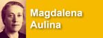La fundadora: Magdalena Aulina